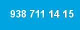 938 711 14 15 938 711 14 15